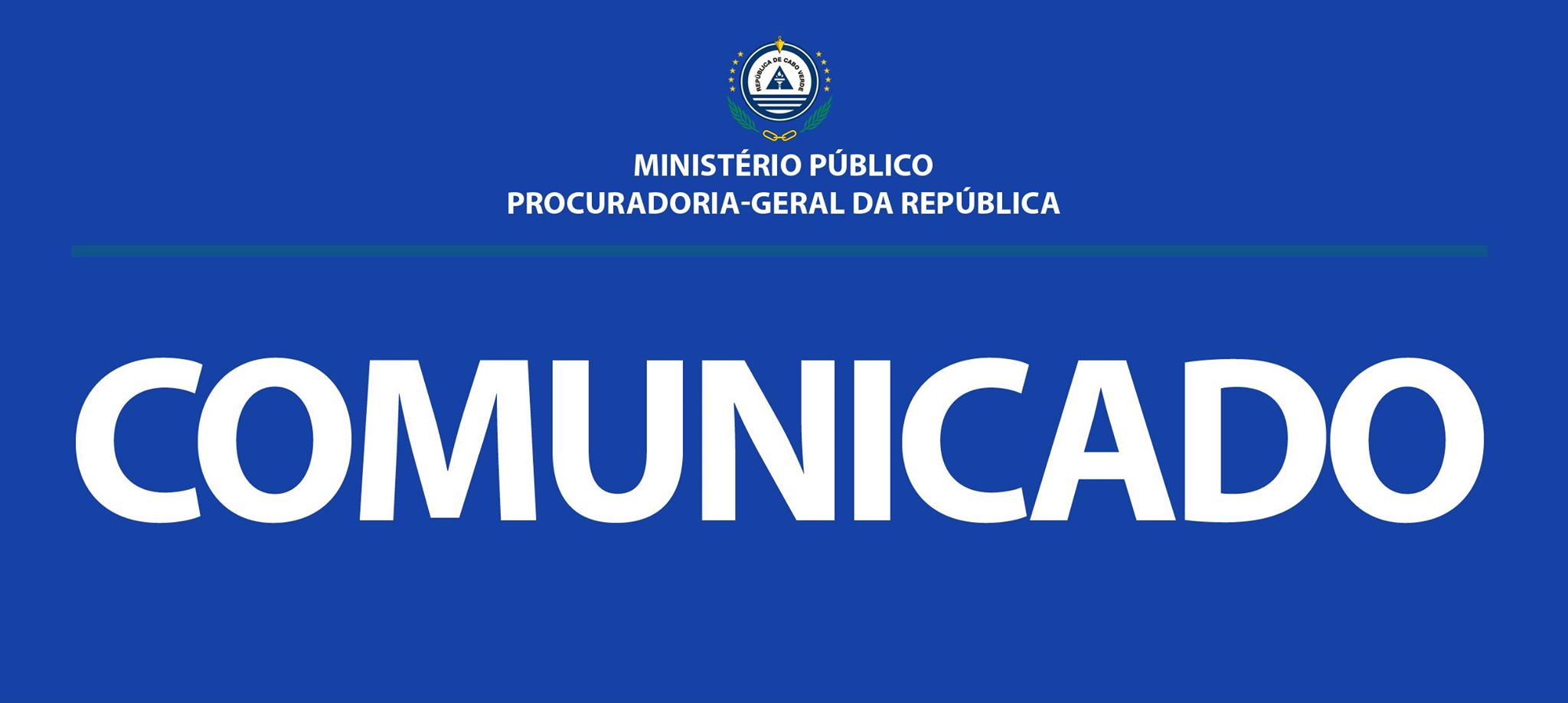 COMUNICADO:  Tribunal da Relação de Barlavento autoriza Extradição Passiva de Cidadão de Estado Estrangeiro Detido na ilha de São Nicolau